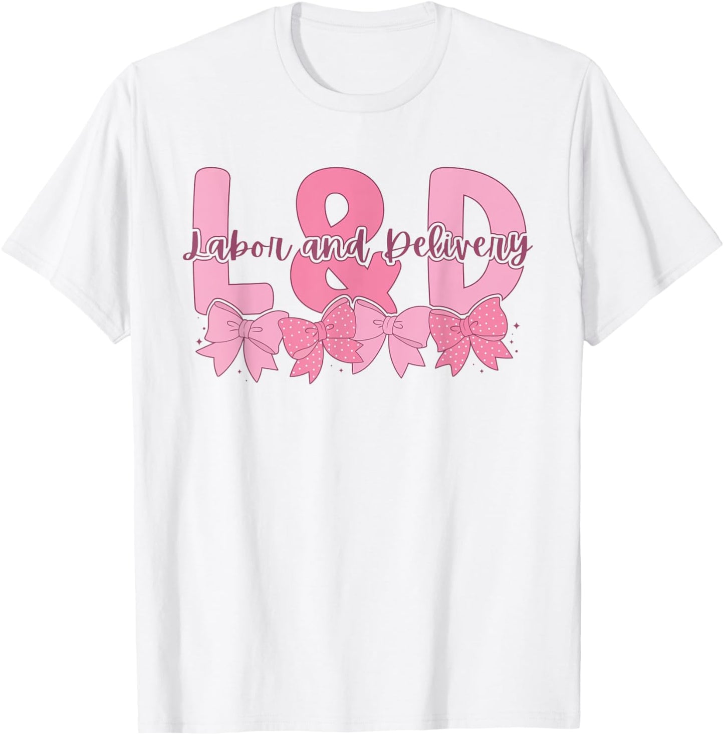 Women Coquette Labor and Delivery Pink Bow Future L&D Nurse T-Shirt - T-Shirt | White