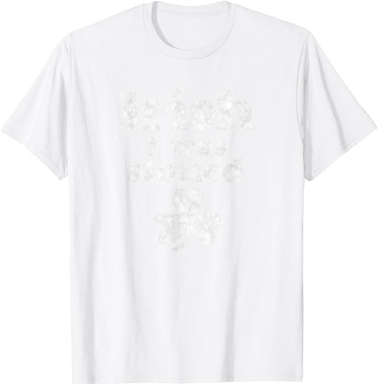 Irish I Was Stoned Funny Weed St Patrick's Day T-Shirt - T-Shirt | White