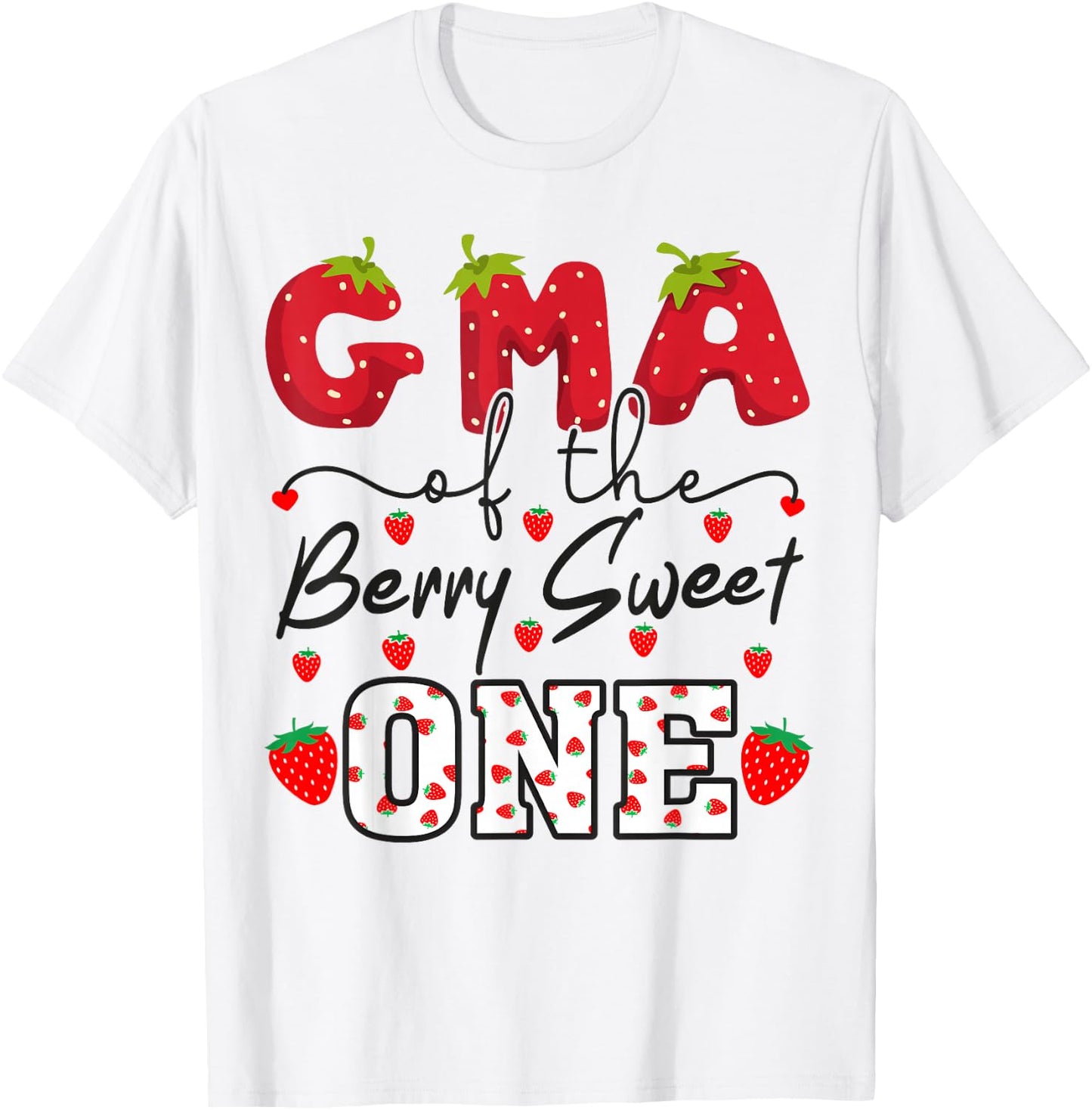 Gma of The Berry Sweet One Strawberry Grandma T-Shirt - T-Shirt | White