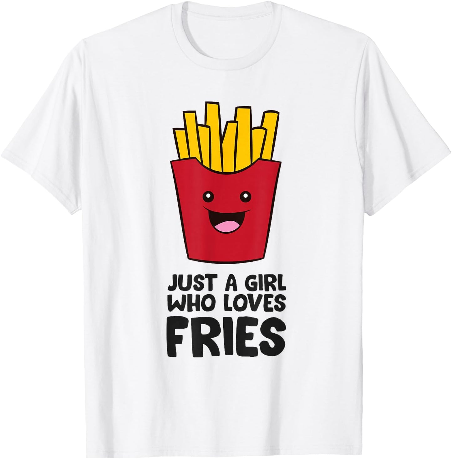 Just A Girl Who Loves French Fries Pommes Frites T-Shirt - T-Shirt | White