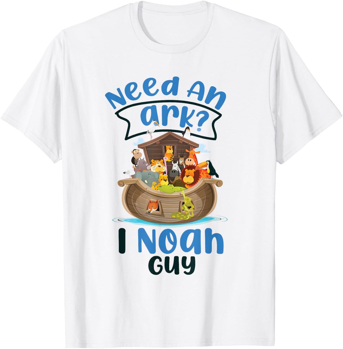 Christian Bible Verse Need An Ark? I Noah Guy T-Shirt - T-Shirt | White