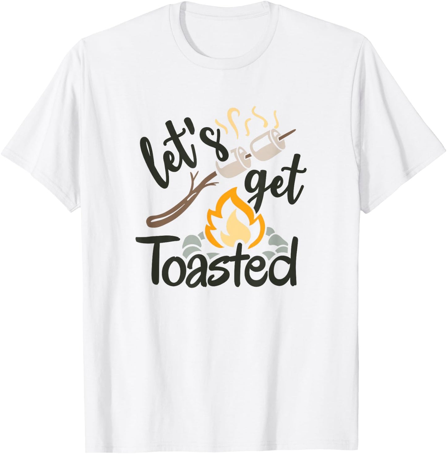 Let's Get Toasted Camping and Hiking T-Shirt - T-Shirt | White