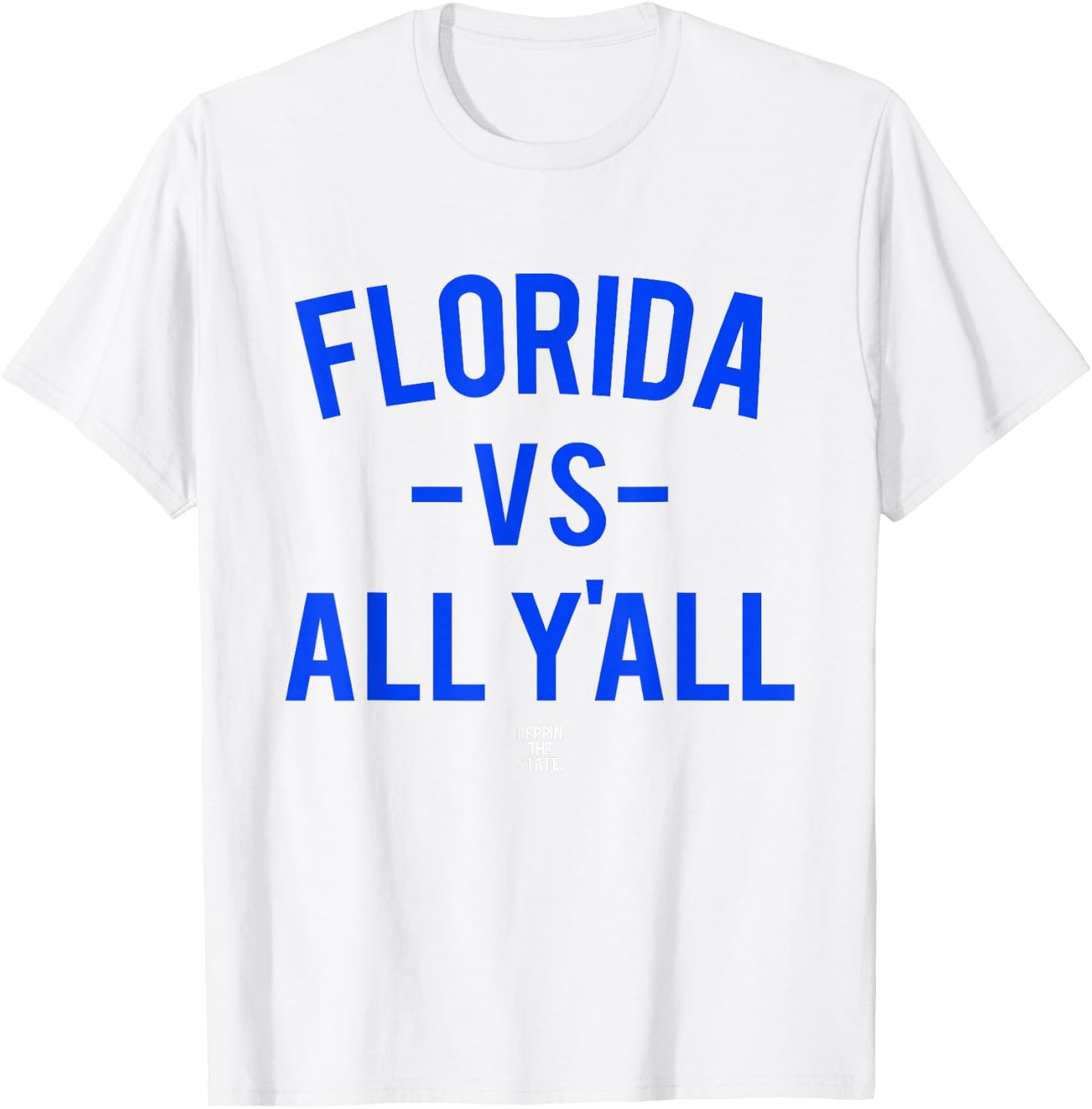 Florida Versus All Yall T-Shirt - T-Shirt | White