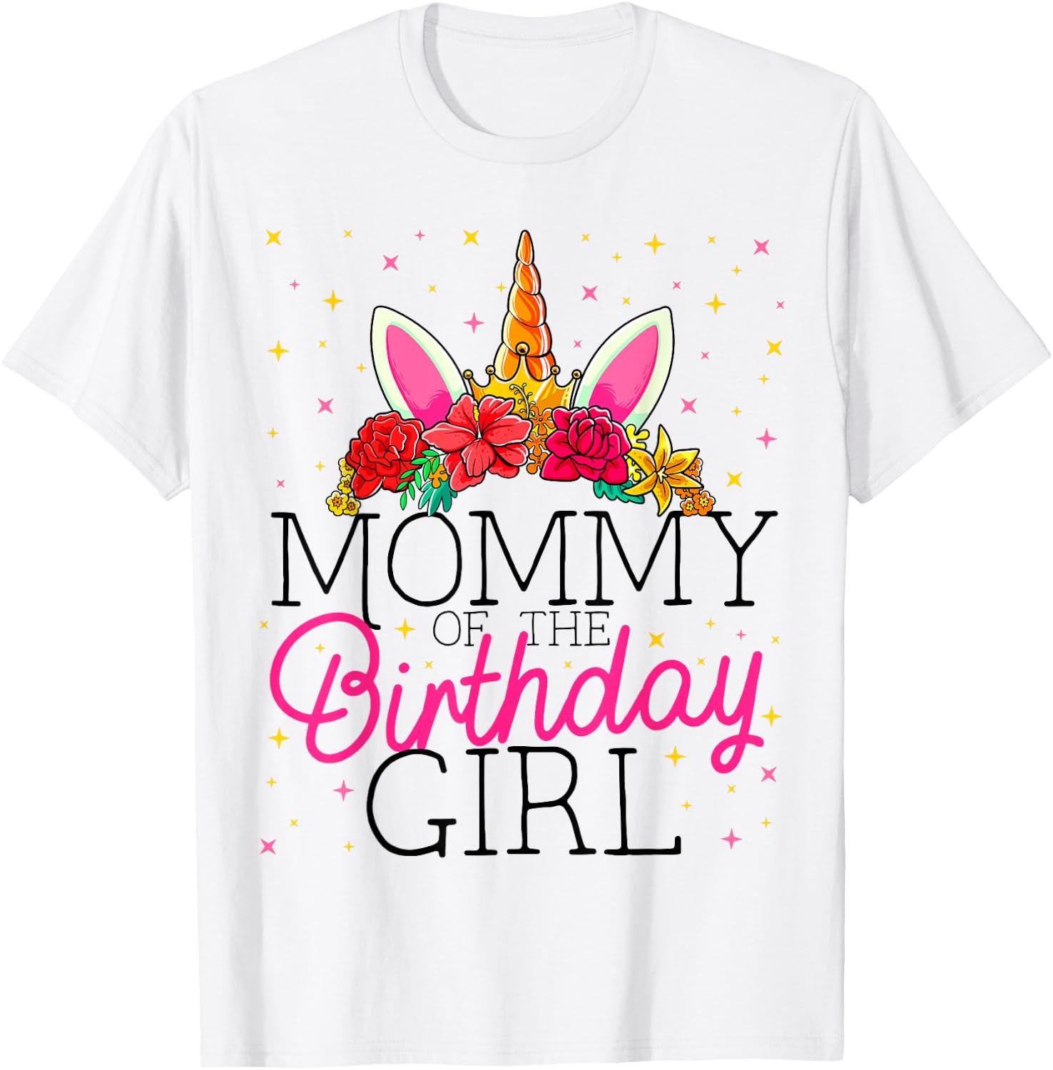 Mommy of the Birthday Girl Mother Unicorn Birthday T-Shirt - T-Shirt | White