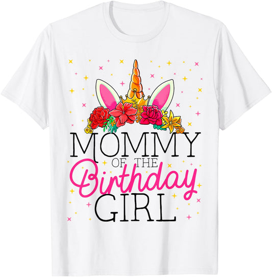 Mommy of the Birthday Girl Mother Unicorn Birthday T-Shirt - T-Shirt | White