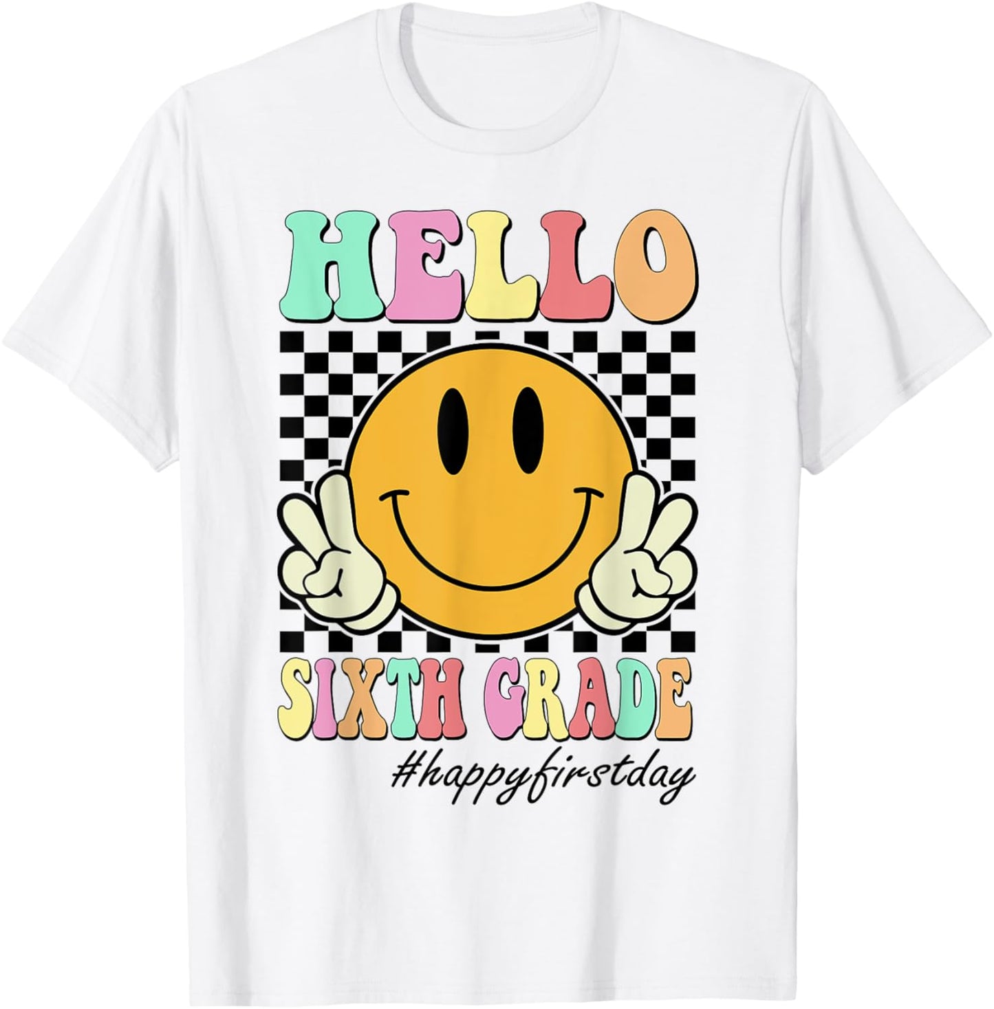 Hello Sixth Grade Teachers Students Back To School 6th Grade Men Women Girls Kids T-Shirt - T-Shirt | White