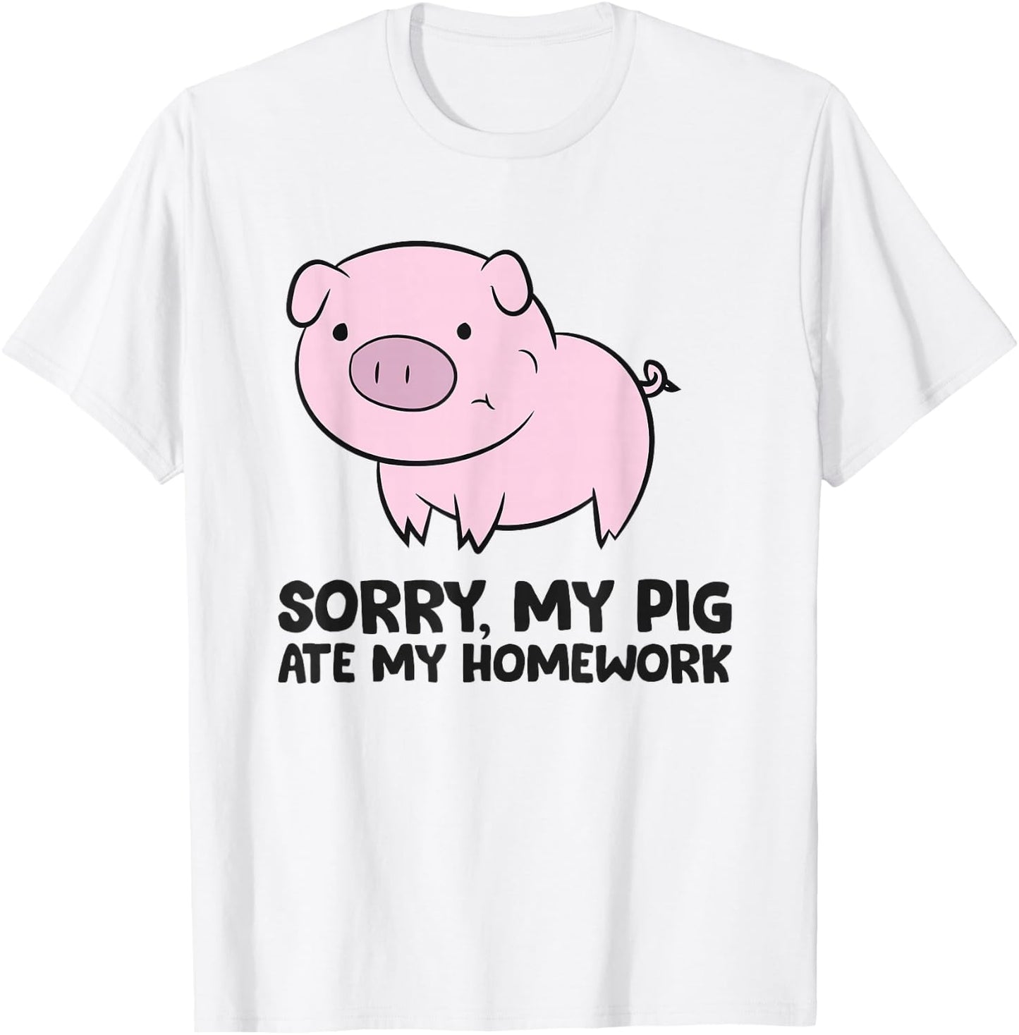 School Love Pigs Sorry, My Pig Ate My Homework T-Shirt - T-Shirt | White