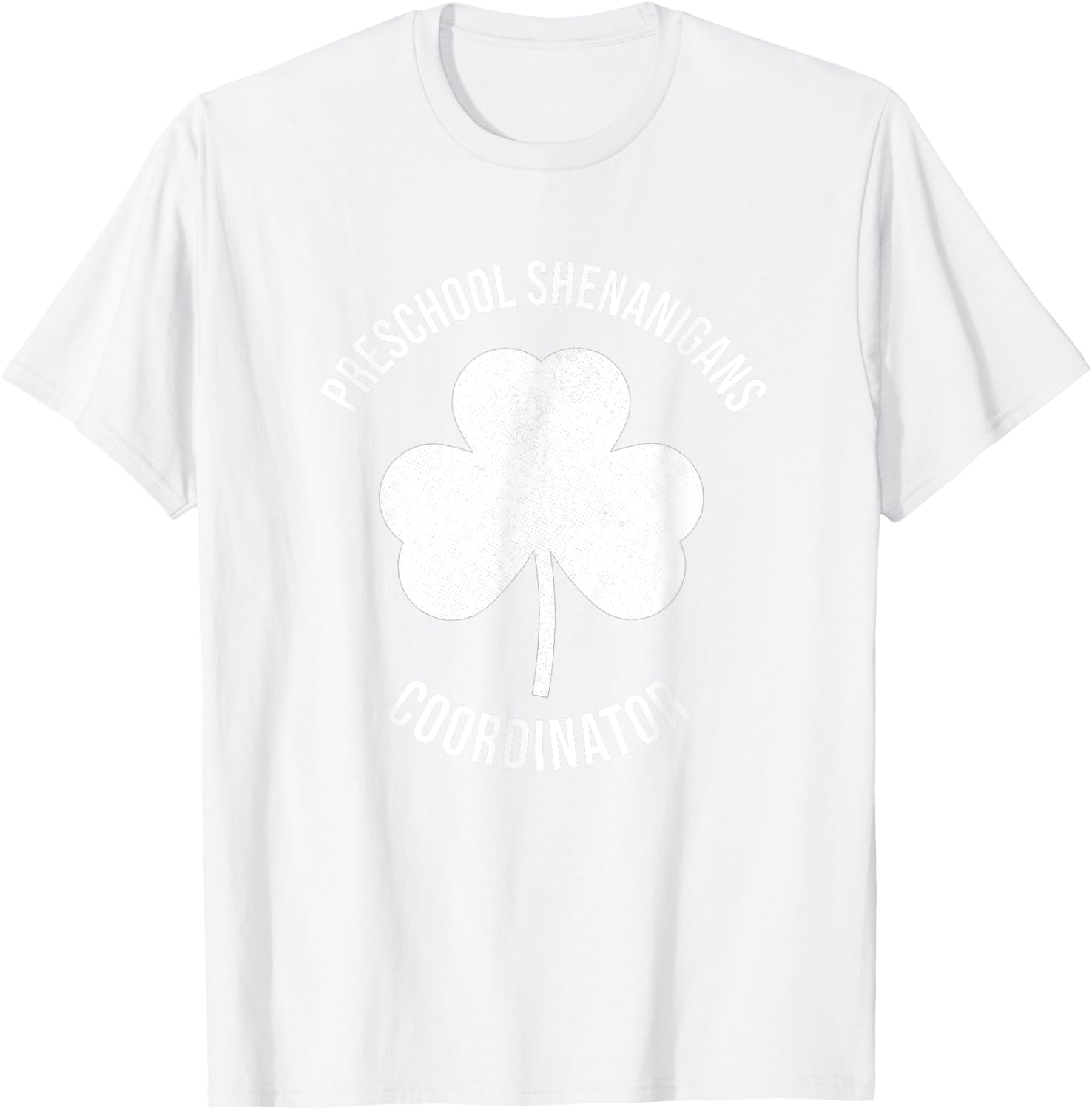 Preschool Teacher St Patricks Day Shenanigans Coordinator T-Shirt - T-Shirt | White