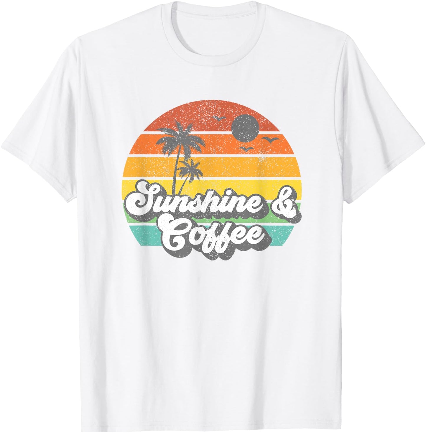 Sunshine And Coffee Retro Vacation Summer Quote Women Gift T-Shirt - T-Shirt | White