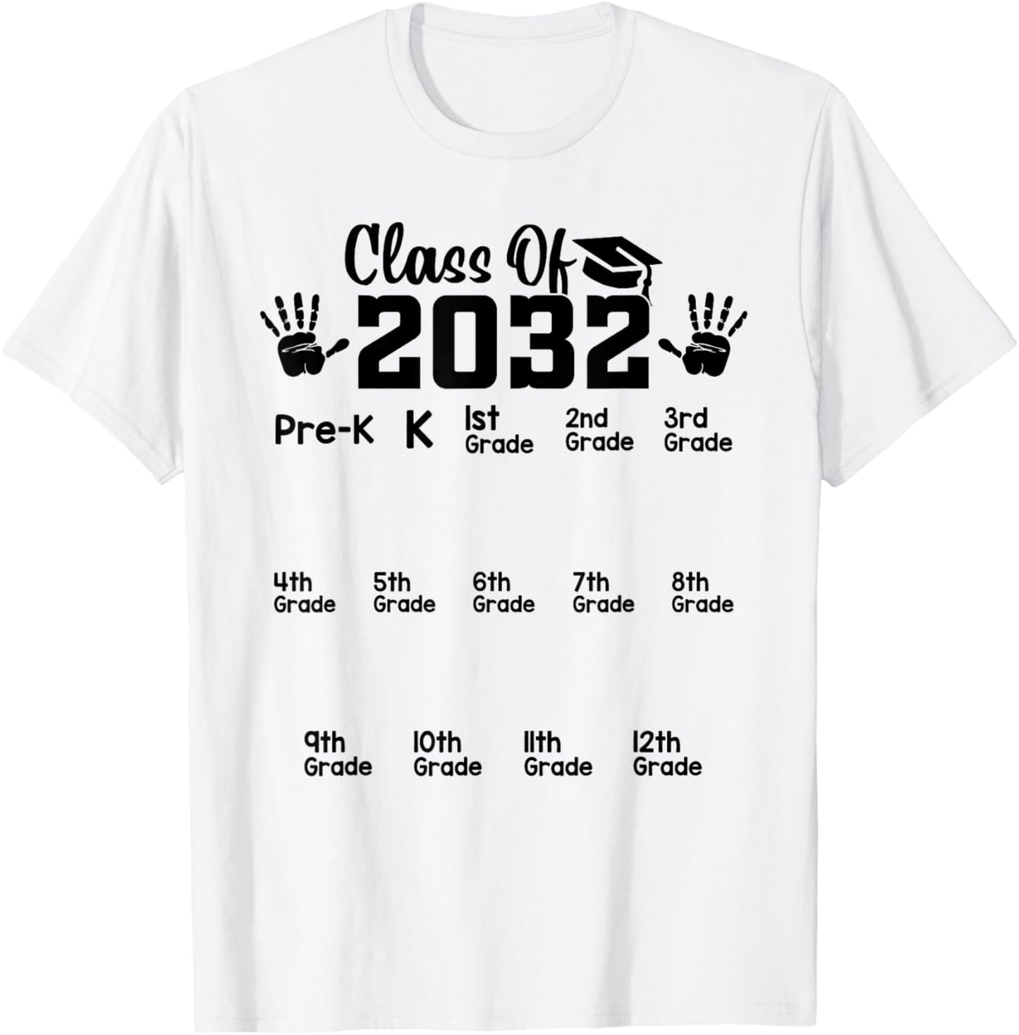 Class of 2032 Grow With Me Handprint Pre-k 12th Grade T-Shirt - T-Shirt | White