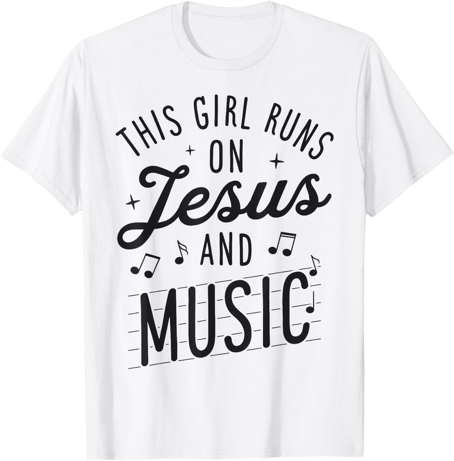 This Girl Runs On Jesus And Music Lover Christian Women Gift T-Shirt - T-Shirt | White