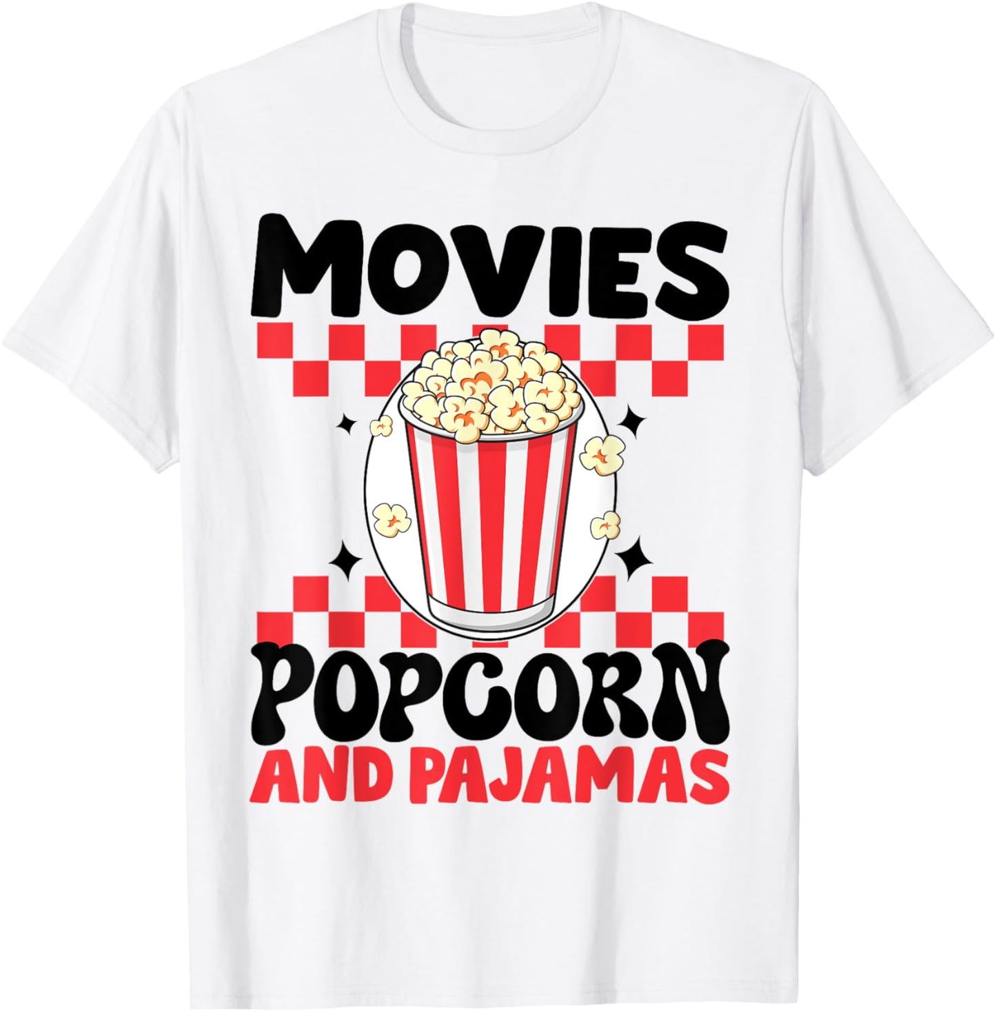 Movies Popcorn And Pajamas Funny Popcorn Movie T-Shirt - T-Shirt | White