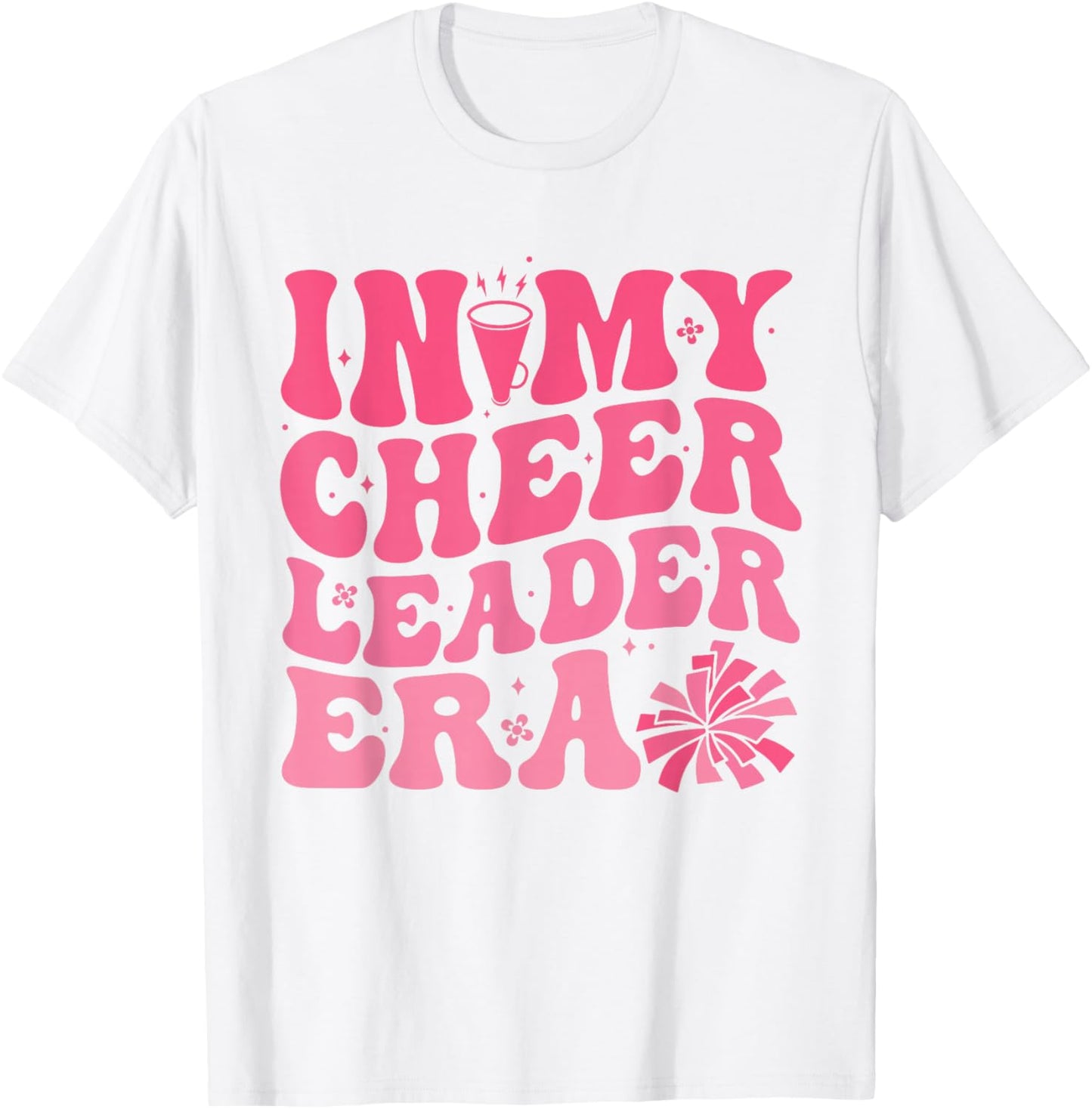 In My Cheerleader Era Cheerleading Funny Cheer Women Girls T-Shirt - T-Shirt | White