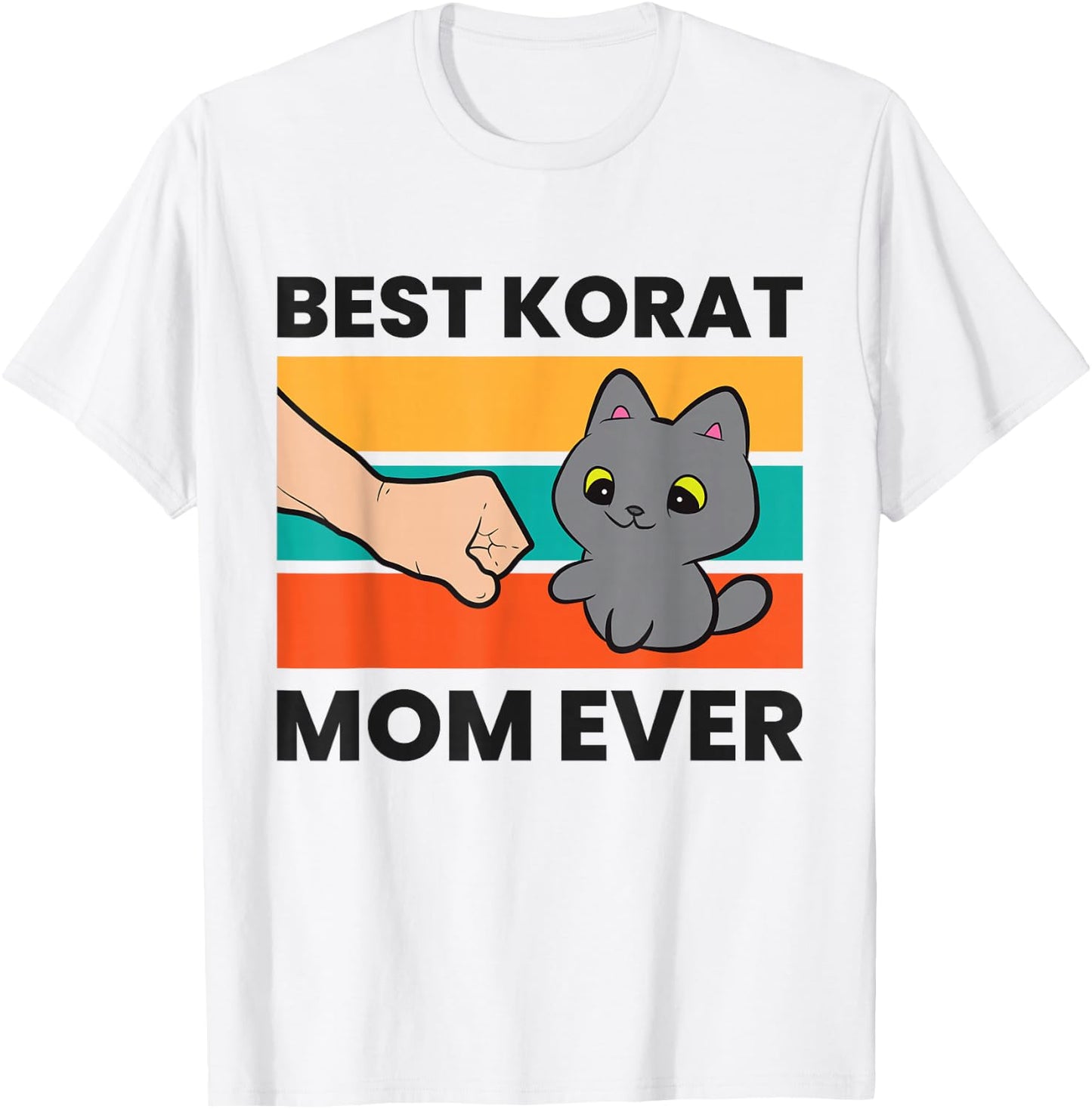 Korat Cat Mama Best Korat Mom Ever T-Shirt - T-Shirt | White