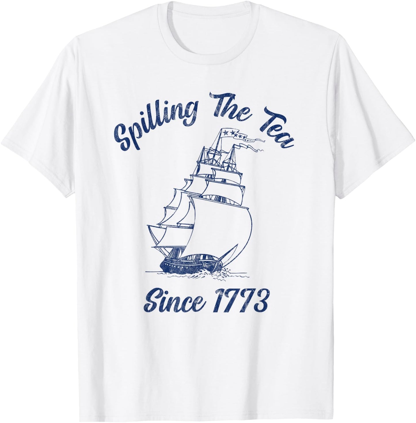 Fun 4th Of July Spilling The Tea Since 1773 History Teacher T-Shirt - T-Shirt | White