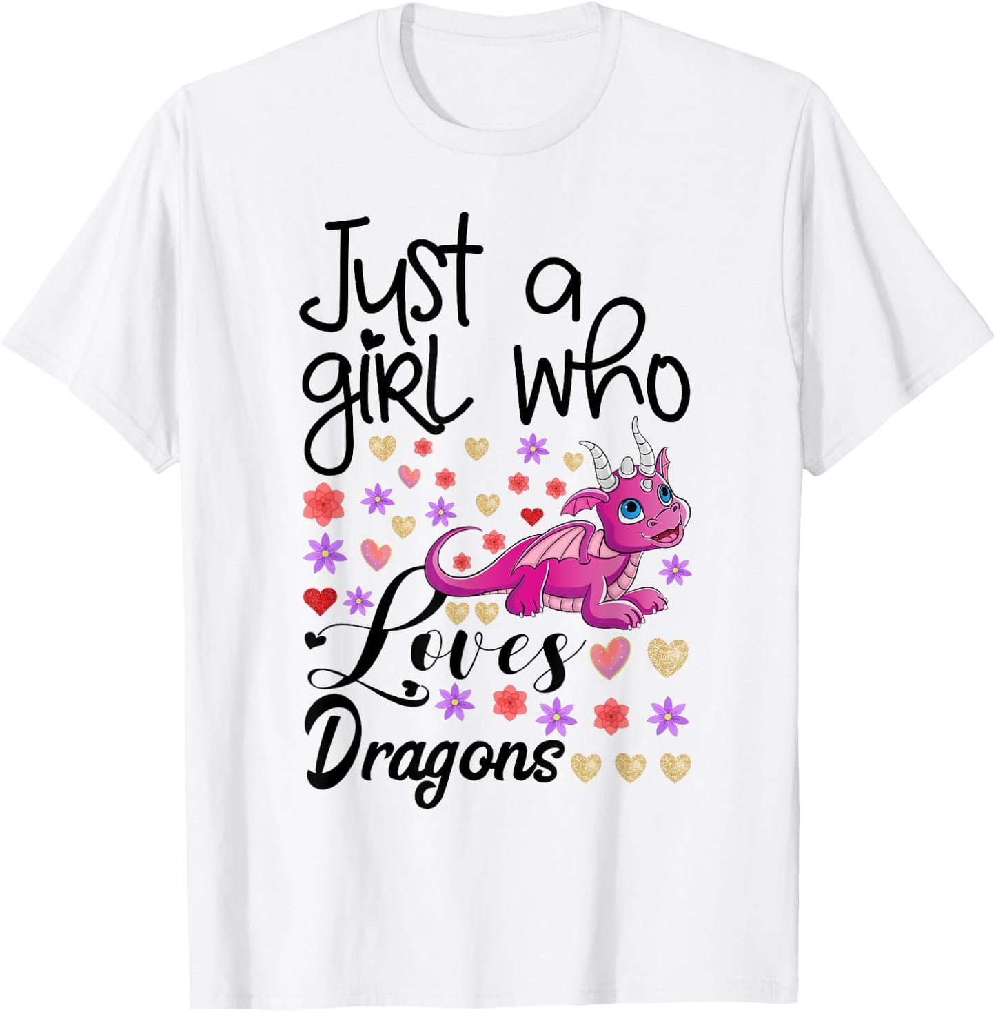 Just a Girl who Loves Dragons Fire Breathing Beast Wings T-Shirt - T-Shirt | White