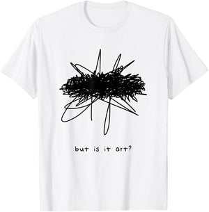 Artful But Is It Art Modern Art Museum T-Shirt - T-Shirt | White
