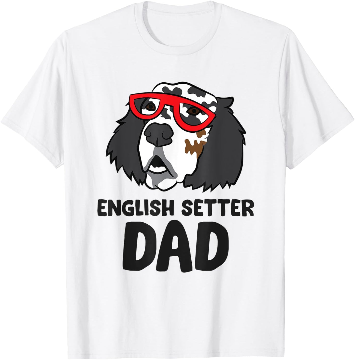 English Setter Dad Love English Setter T-Shirt - T-Shirt | White