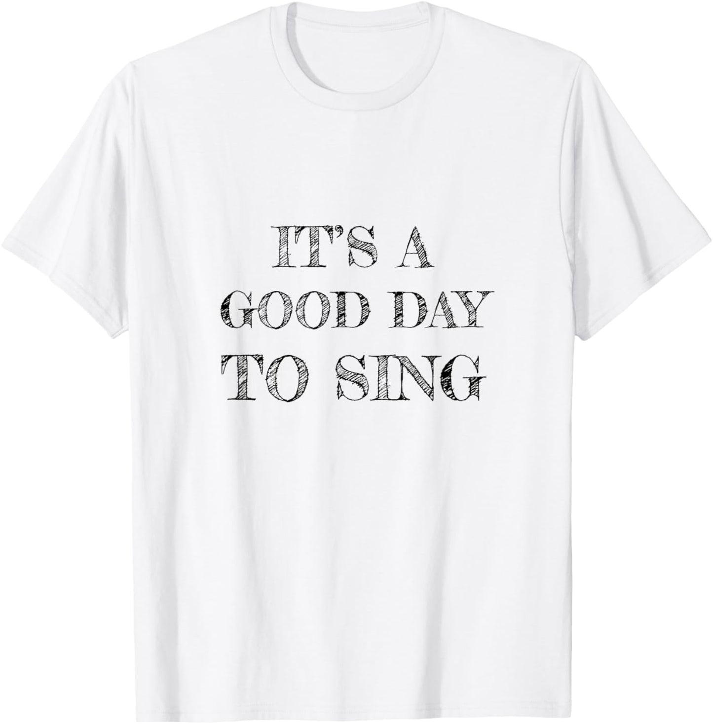 Karaoke Singing - It’s A Good Day To Sing T-Shirt - T-Shirt | White
