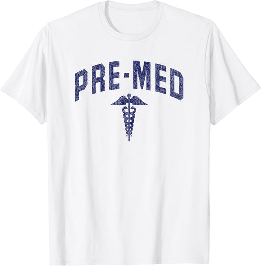 Pre-Med Student Gift Pre Medicine Future Doctor T-Shirt - T-Shirt | White