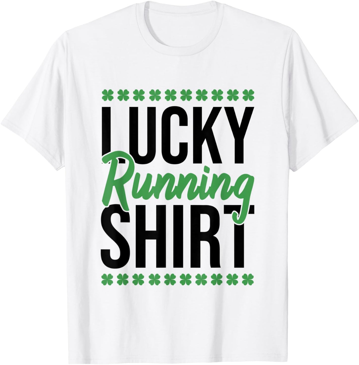 St. Patrick's Day Gym Fitness Marathon Running Lucky Running T-Shirt - T-Shirt | White