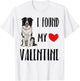 I Found My Valentine Day Border Collie Dog Lover Gift T-Shirt - T-Shirt | White