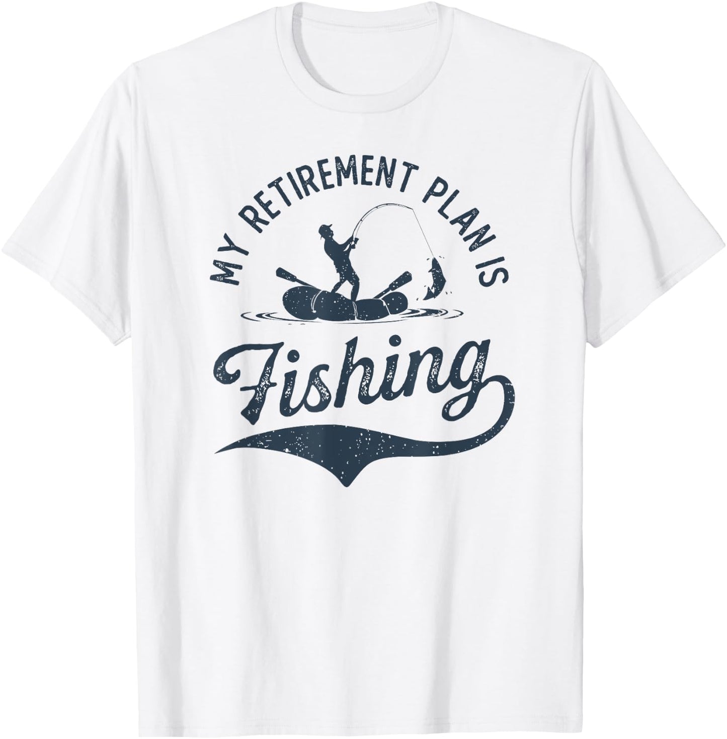 My Retirement Plan is Fishing Fishermen Dad Grandpa Funny T-Shirt - T-Shirt | White
