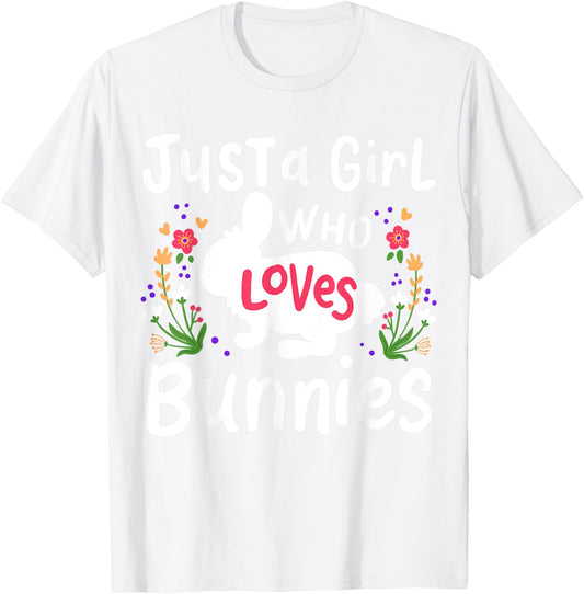 Bunny Just A Girl Who Loves Bunnies Cute Rabbit Lover T-Shirt - T-Shirt | White