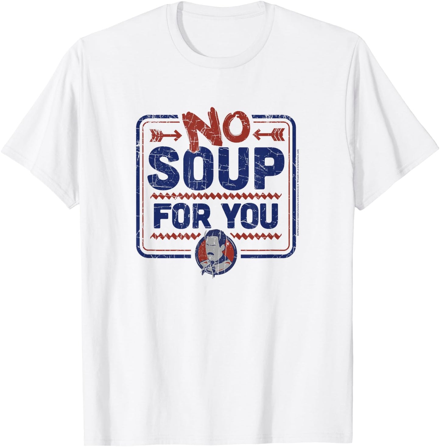 Seinfeld No Soup for You Chef Sign T-Shirt - T-Shirt | White