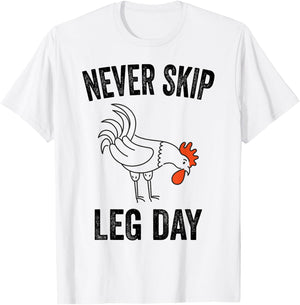 Never Skip Leg Day Funny Gym Workout Legs Muscles Chicken T-Shirt - T-Shirt | White