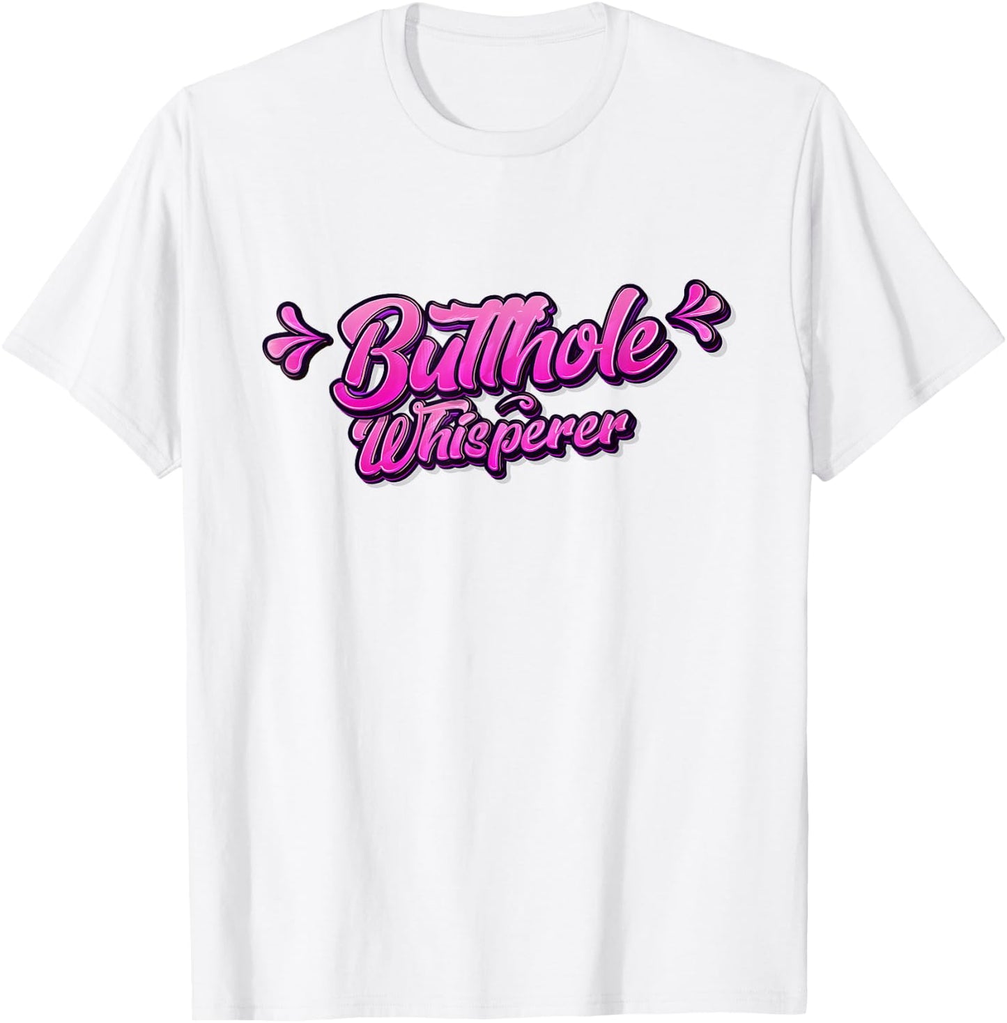 Butthole Whisperer Sarcastic Jokes Retro Funny Gift T-Shirt - T-Shirt | White