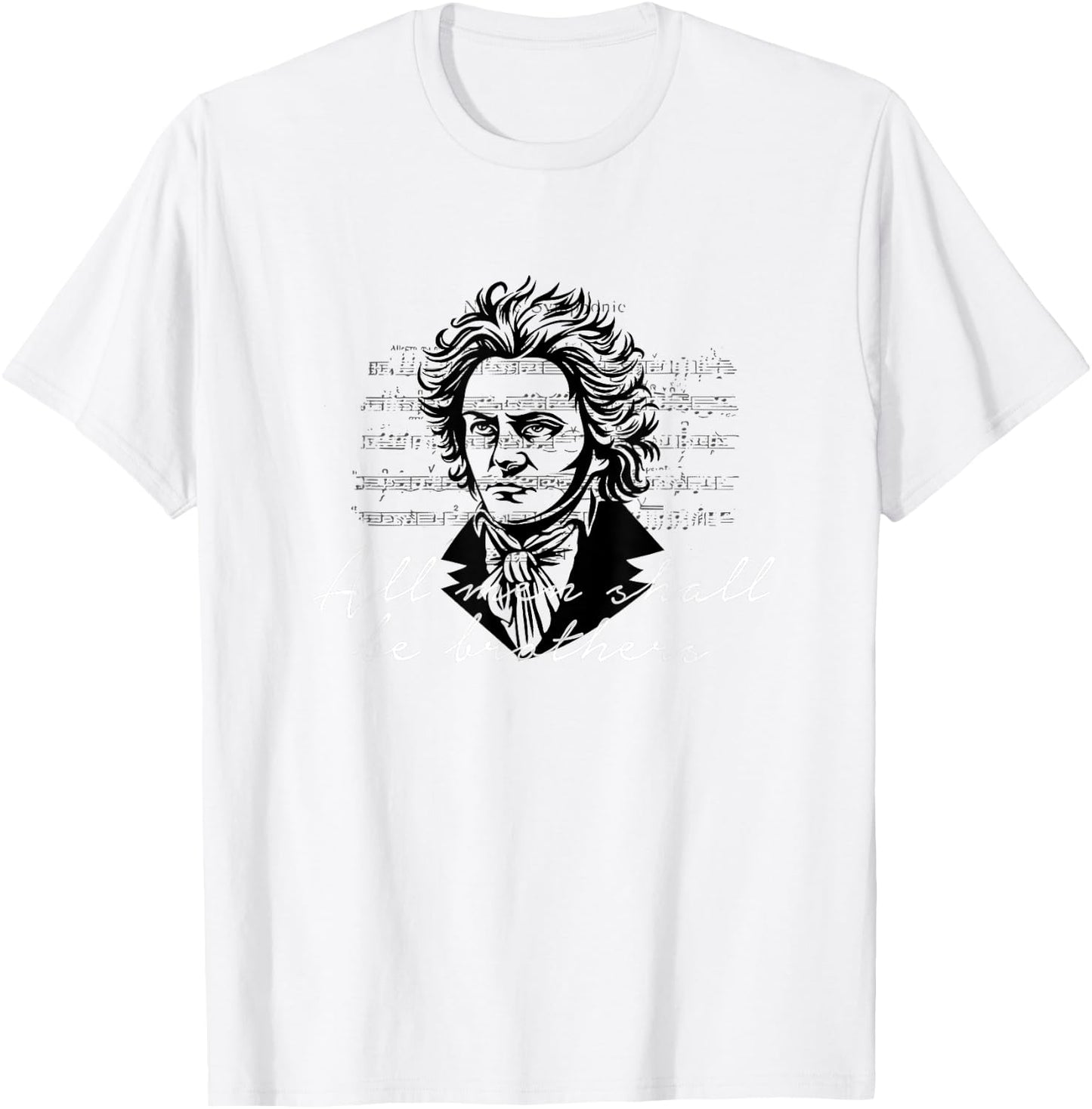 Beethoven 9th Symphony Ode to Joy All men shall be brothers T-Shirt - T-Shirt | White