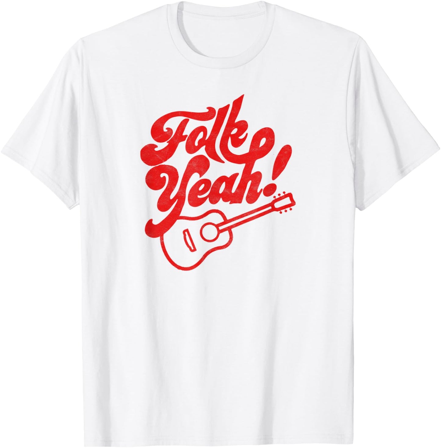 Folk Yeah! Funny Guitar & Typography Vintage Music T-Shirt - T-Shirt | White