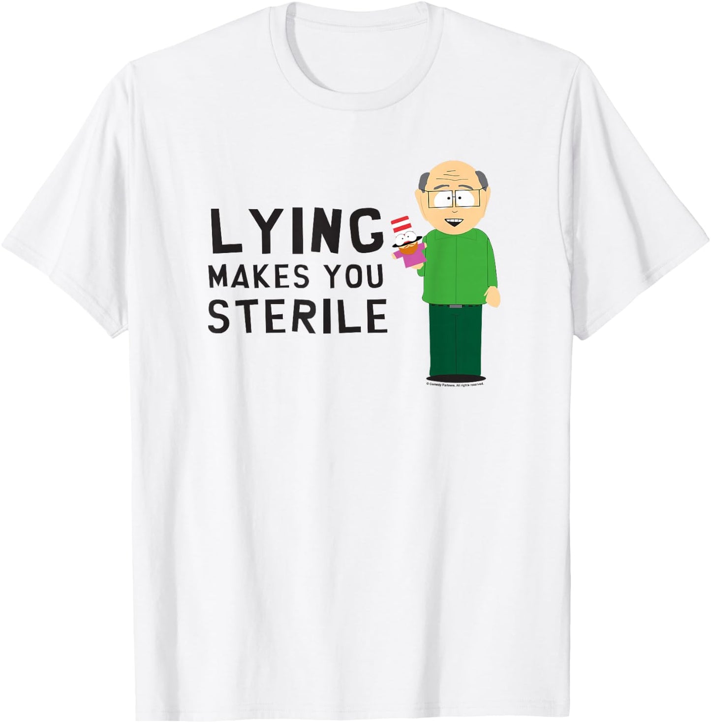South Park Mr. Garrison Lying Makes You Sterile T-Shirt - T-Shirt | White