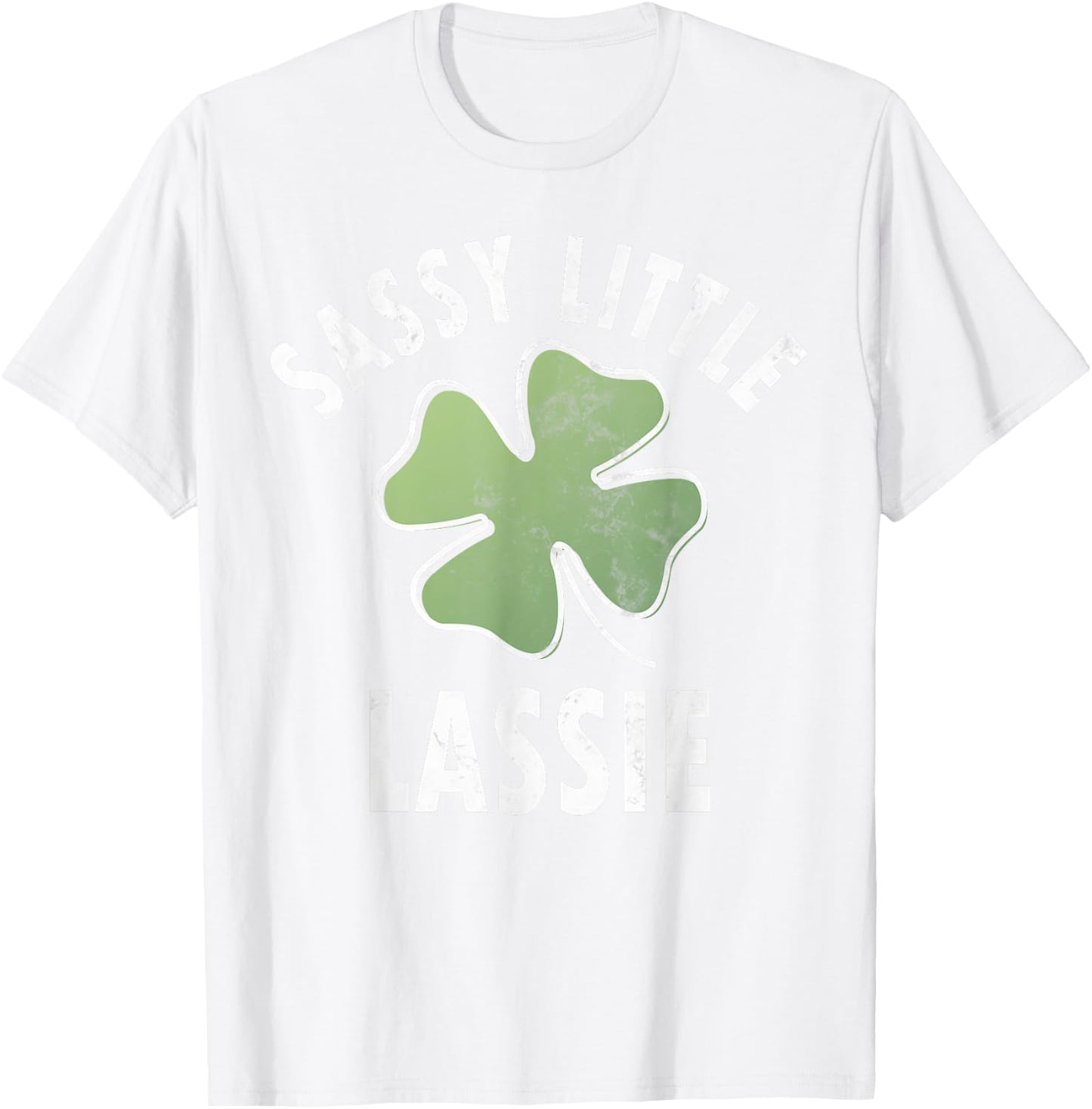 Sassy Little Lassie Shirt Funny Saint Patricks Day Gift T-Shirt - T-Shirt | White