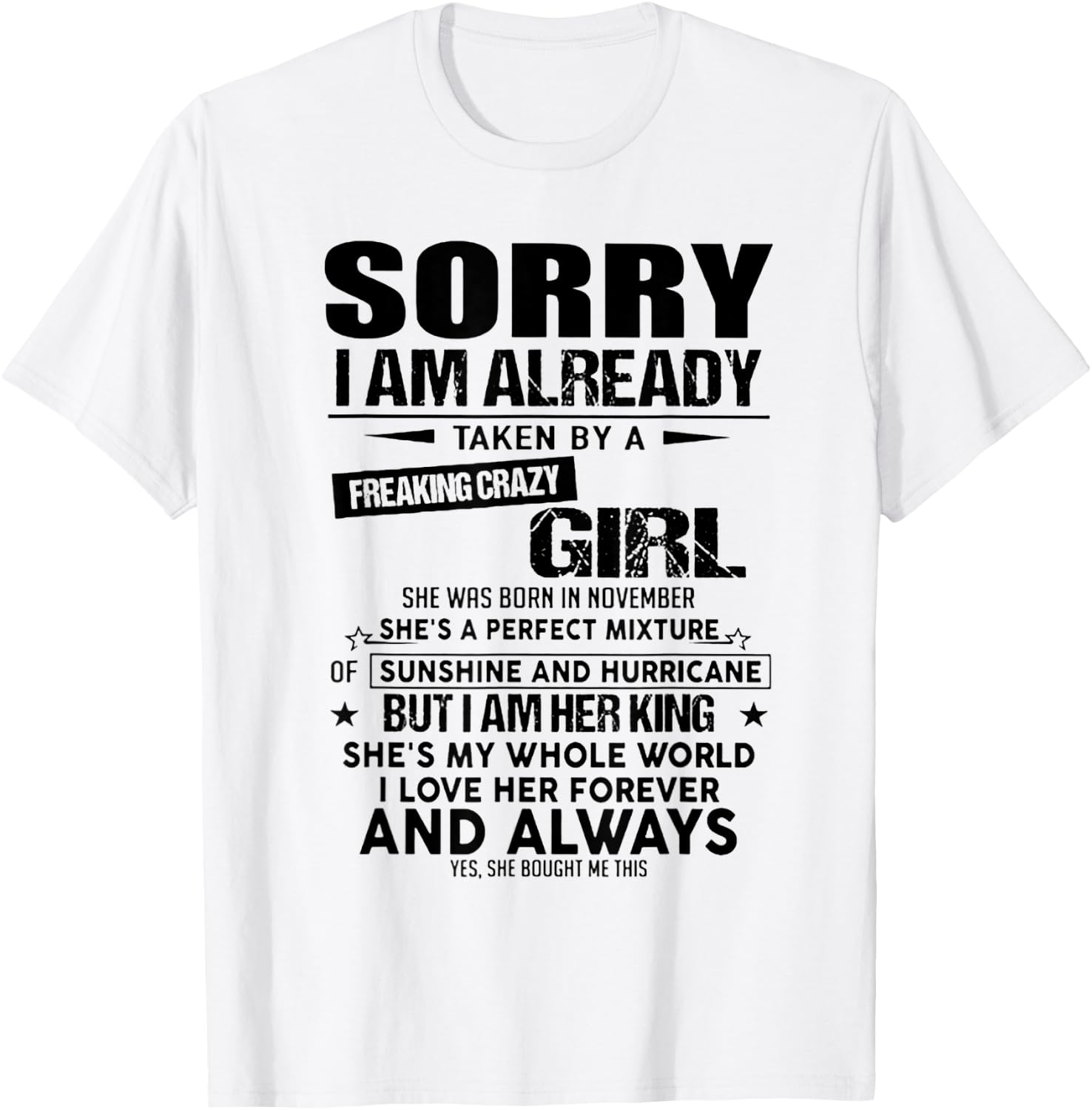 Sorry I Am Already Taken By A Freaking Crazy Girl November T-Shirt - T-Shirt | White