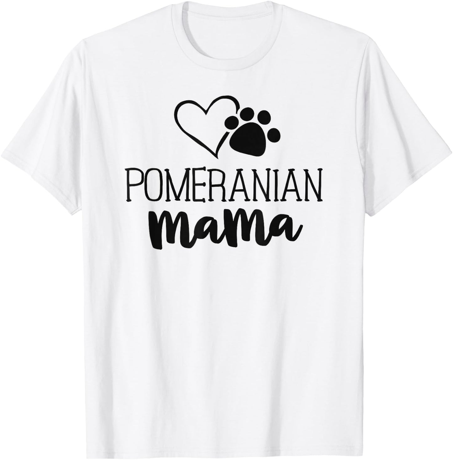 Pomeranian Mama Shirt Dog Owner Gifts Mother T-Shirt - T-Shirt | White