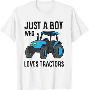 Just a Boy Who Loves Tractors T-Shirt - T-Shirt | White