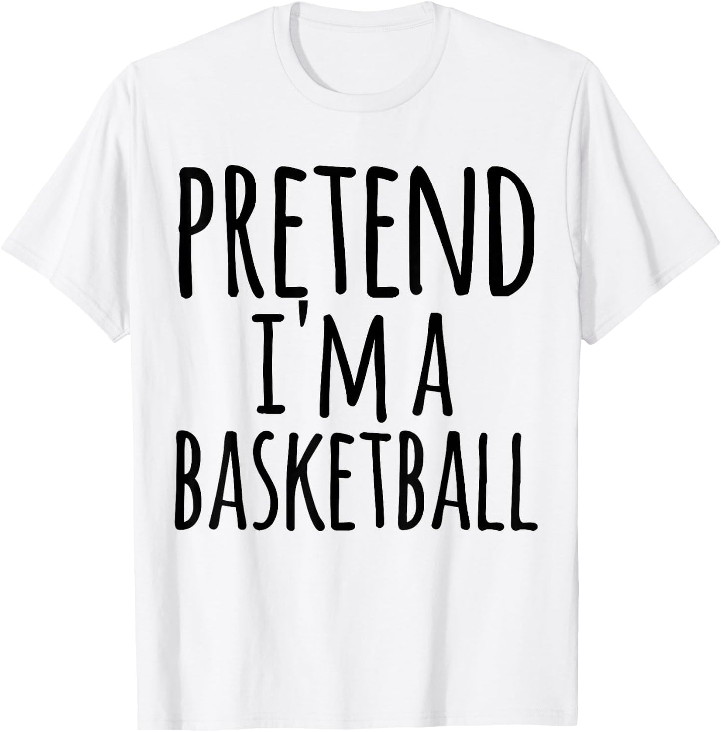 Funny Easy Lazy Halloween PRETEND I'M A BASKETBALL Costume T-Shirt - T-Shirt | White