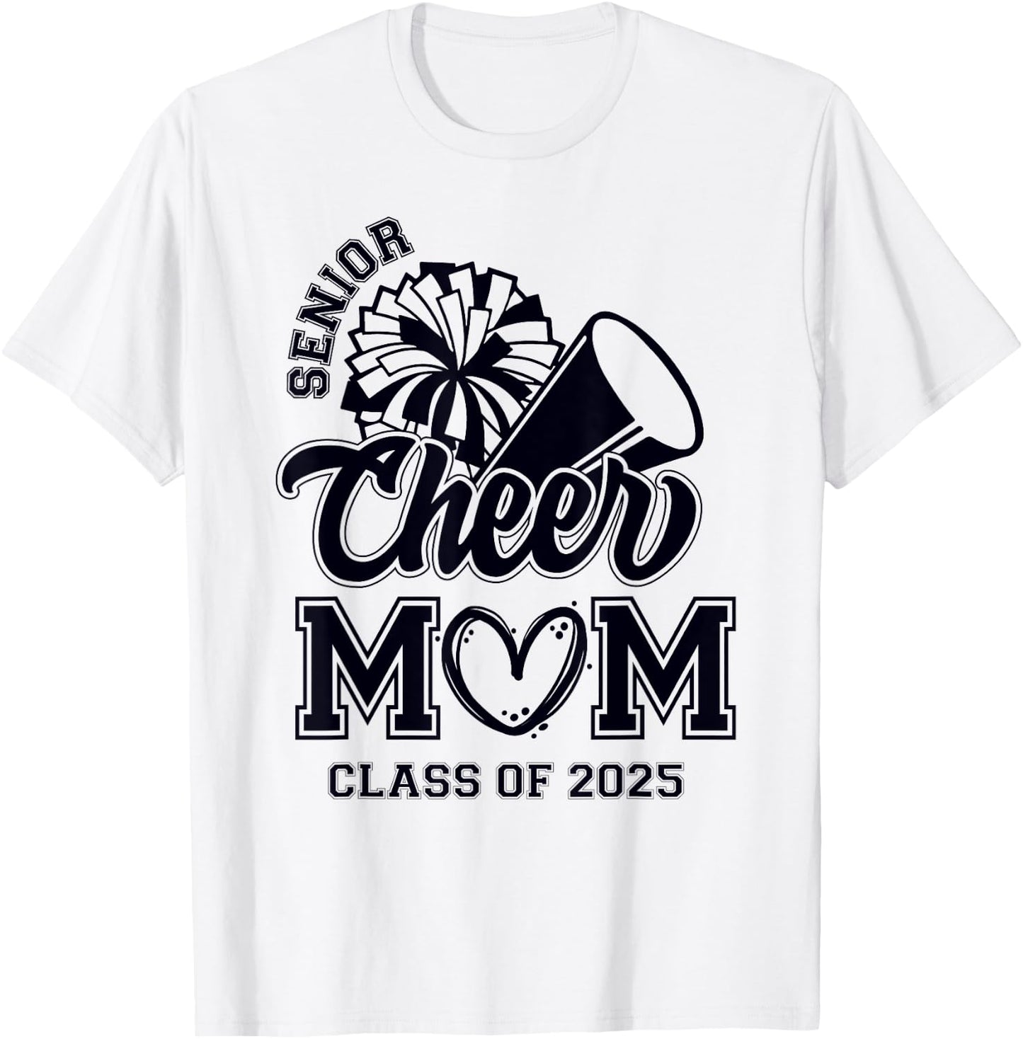 Senior Cheerleader Mom Cheer Class Of 2025 Graduation Women T-Shirt - T-Shirt | White