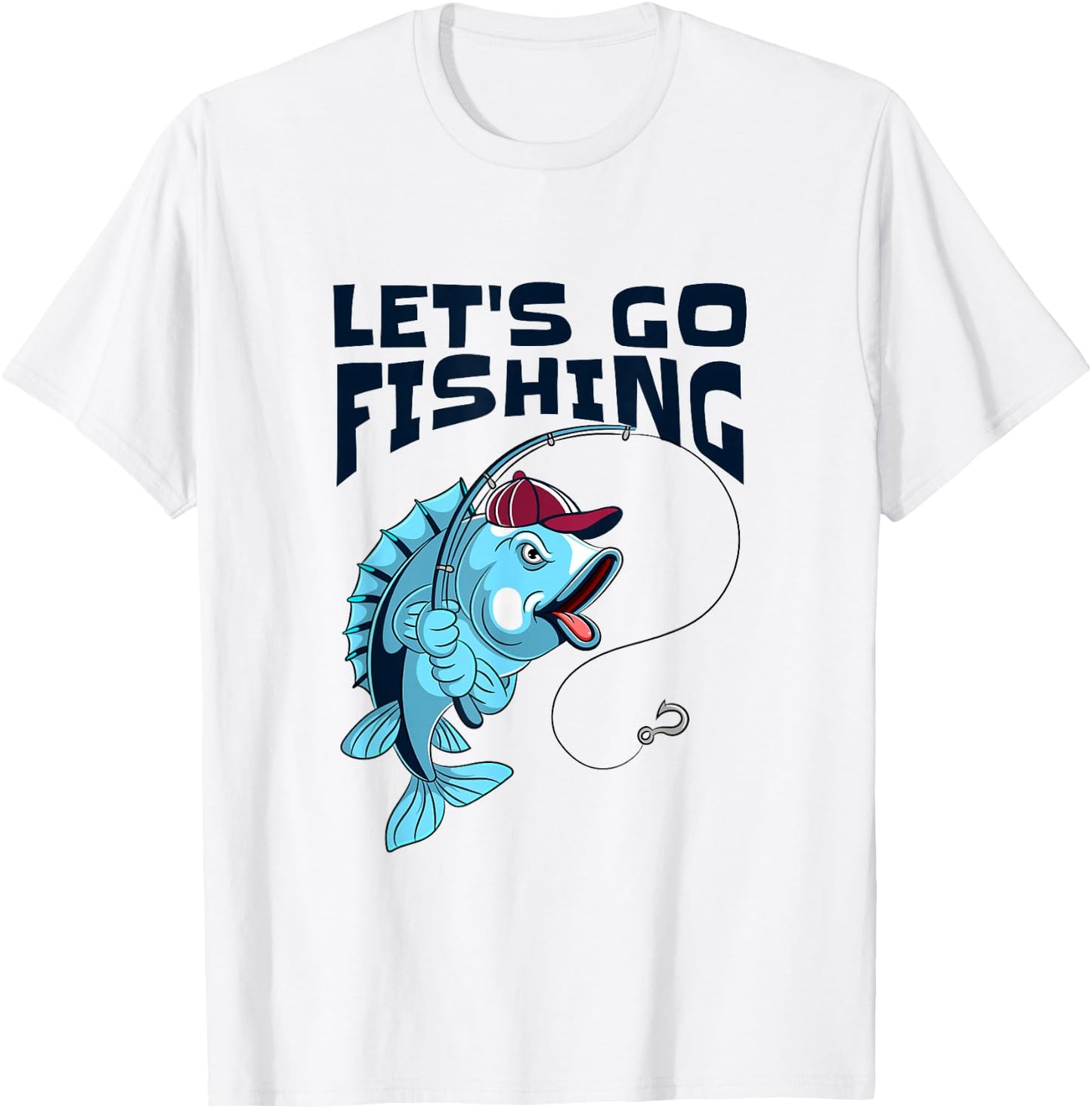 Let’s Go Fishing, I Love To Fish T-Shirt - T-Shirt | White