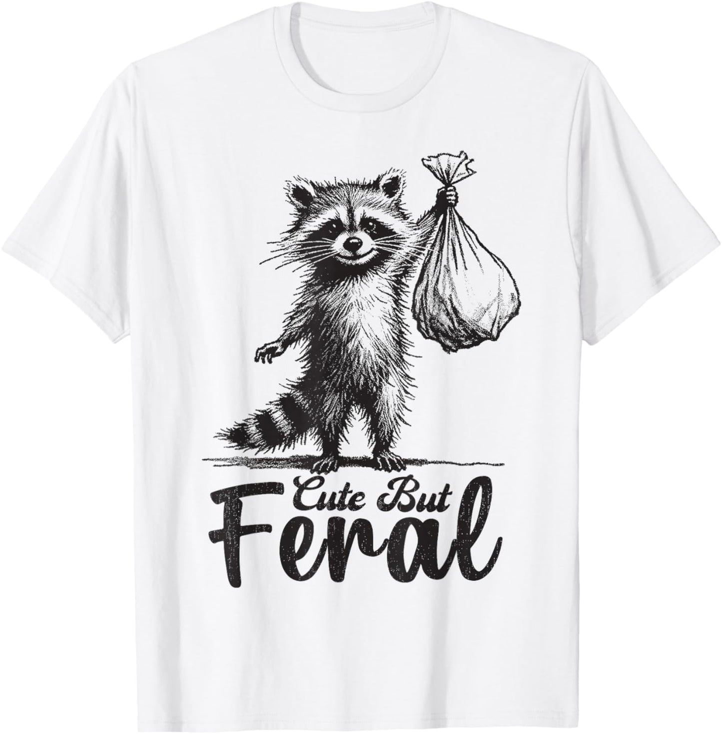 Cute But Feral Panda Raccoon Costume Funny Raccoon Trash T-Shirt - T-Shirt | White
