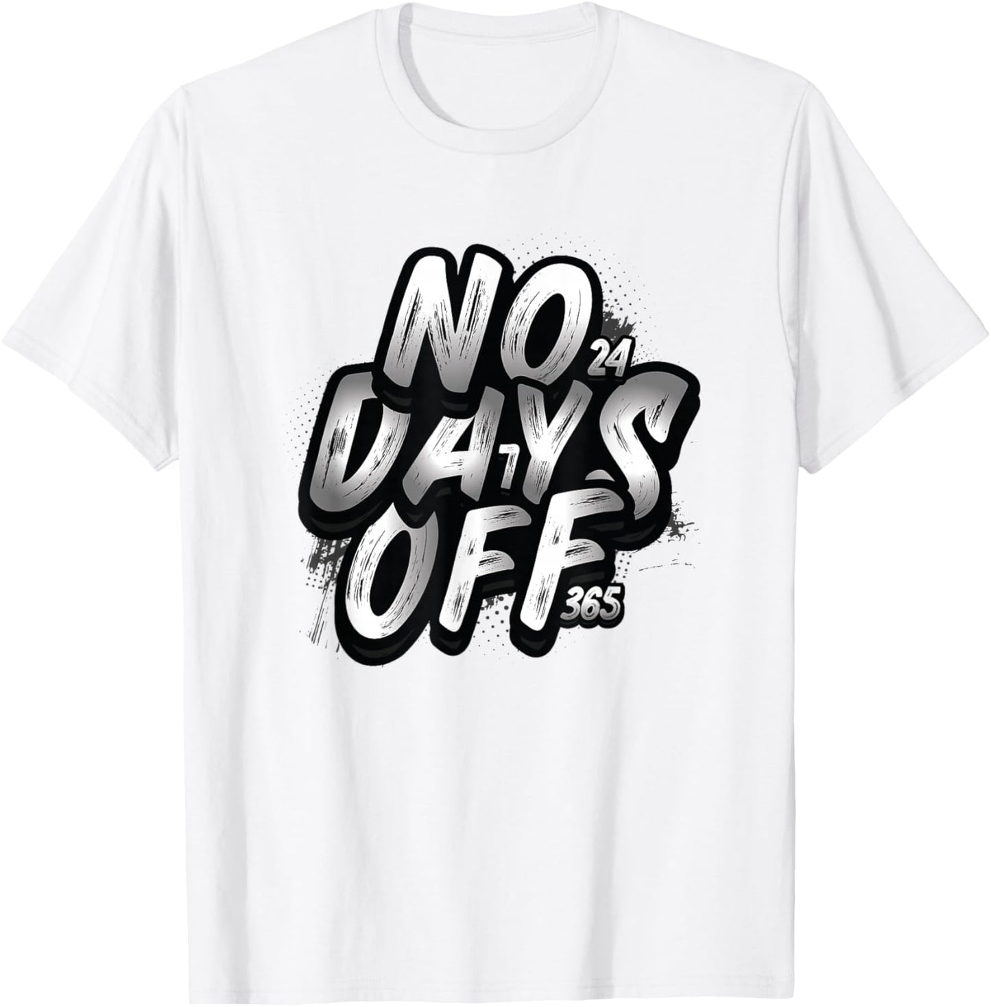 No Days Off Gym Motivation Fitness Workout T-Shirt - T-Shirt | White