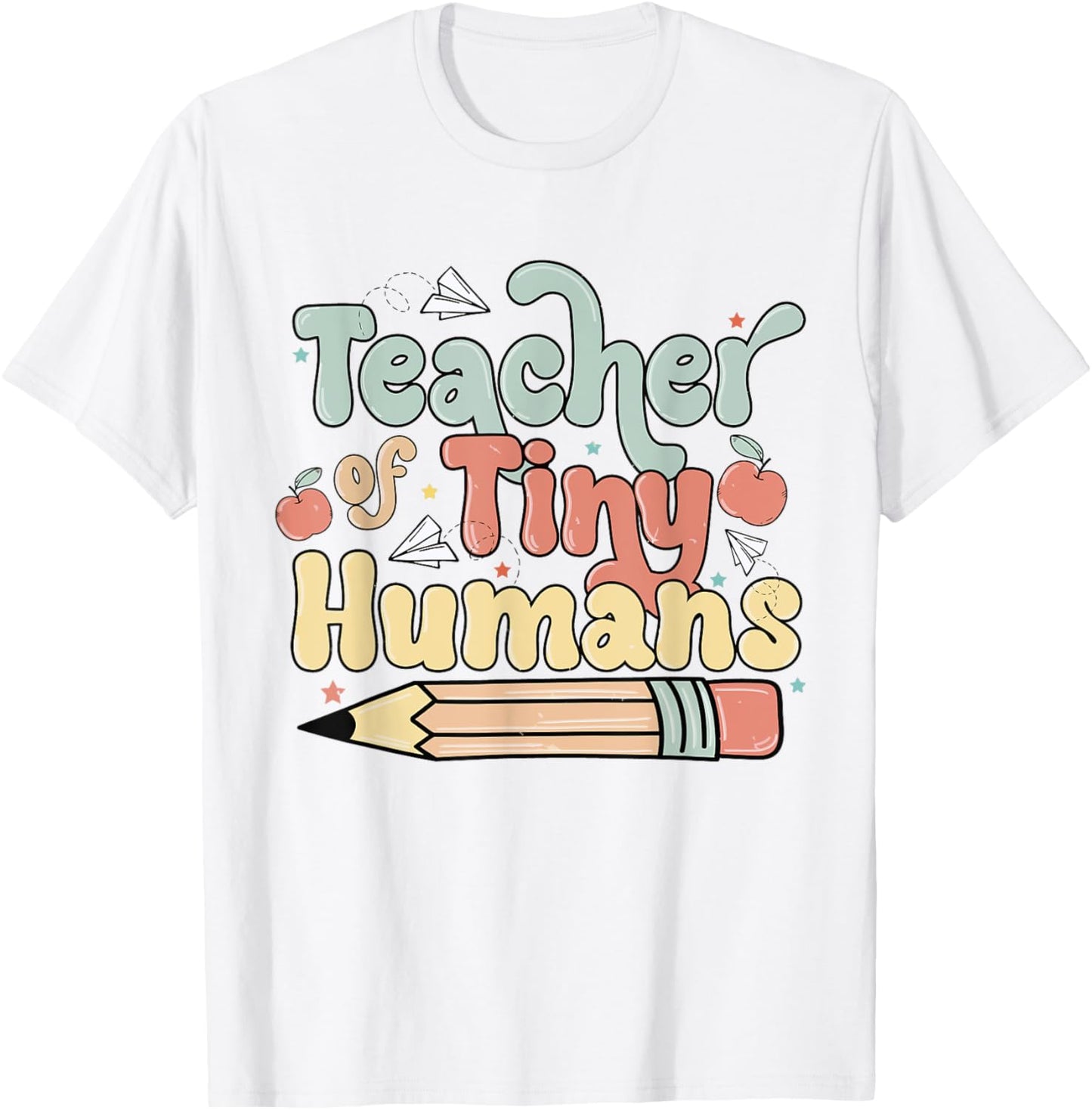 Teacher of Tiny Humans Kindergarten Preschool Teacher School T-Shirt - T-Shirt | White
