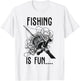 Fishing is Fun Funny Outdoor Fishing Bird's Nest T-Shirt - T-Shirt | White
