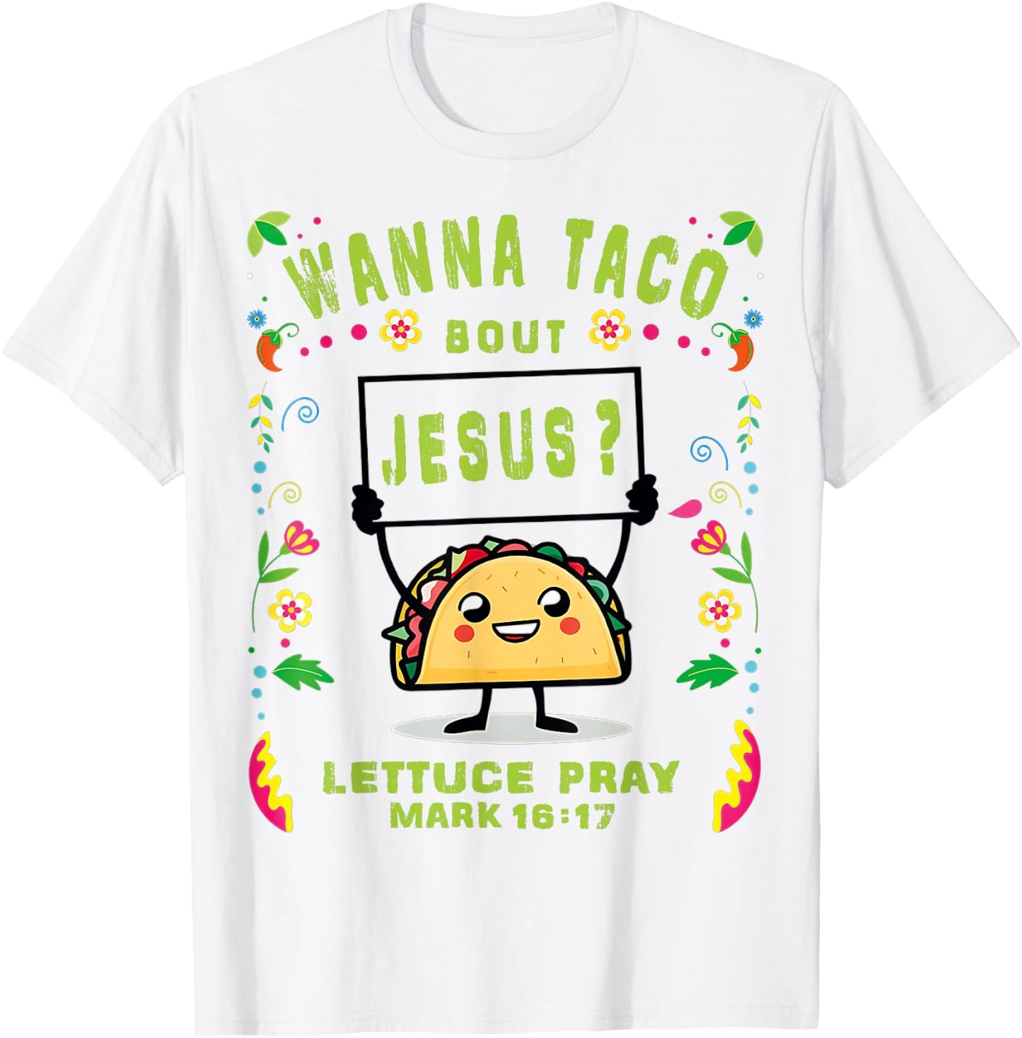 Let's Taco Bout Jesus Cinco De Mayo Women Men Taco De Mayo T-Shirt - T-Shirt | White