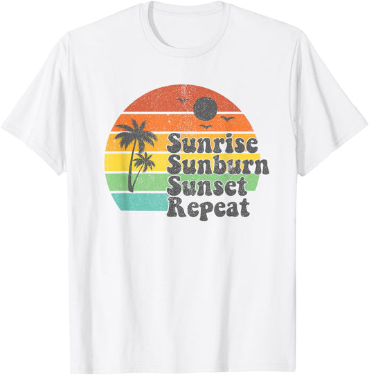 Sunrise Sunburn Sunset Repeat Vacation Summer Gift T-Shirt - T-Shirt | White