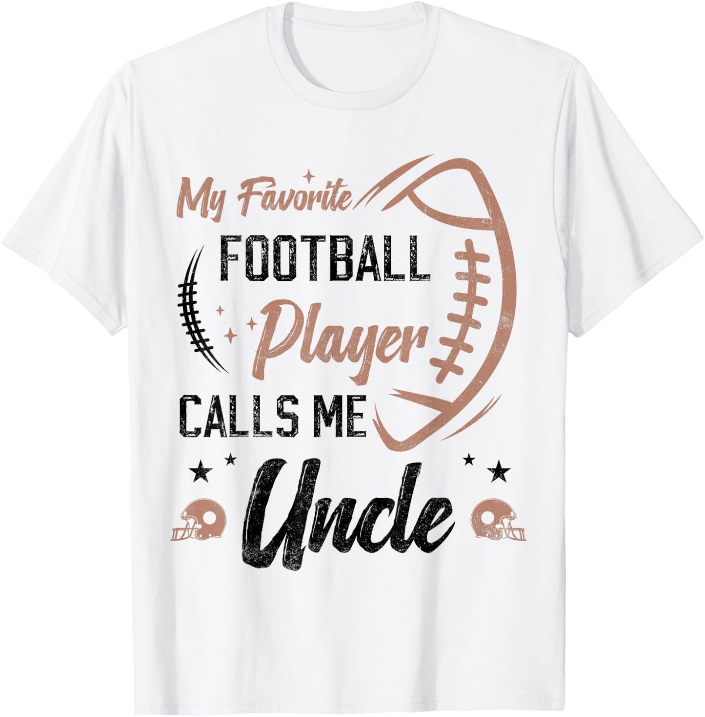 my favorite Football player calls me uncle football uncle T-Shirt - T-Shirt | White