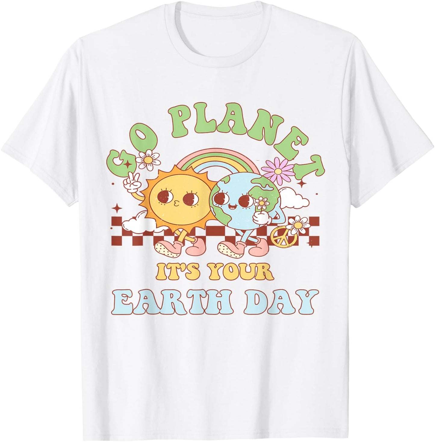 Go Planet Its Your Earth Day 2024 Teacher Kids Cute Earth T-Shirt - T-Shirt | White