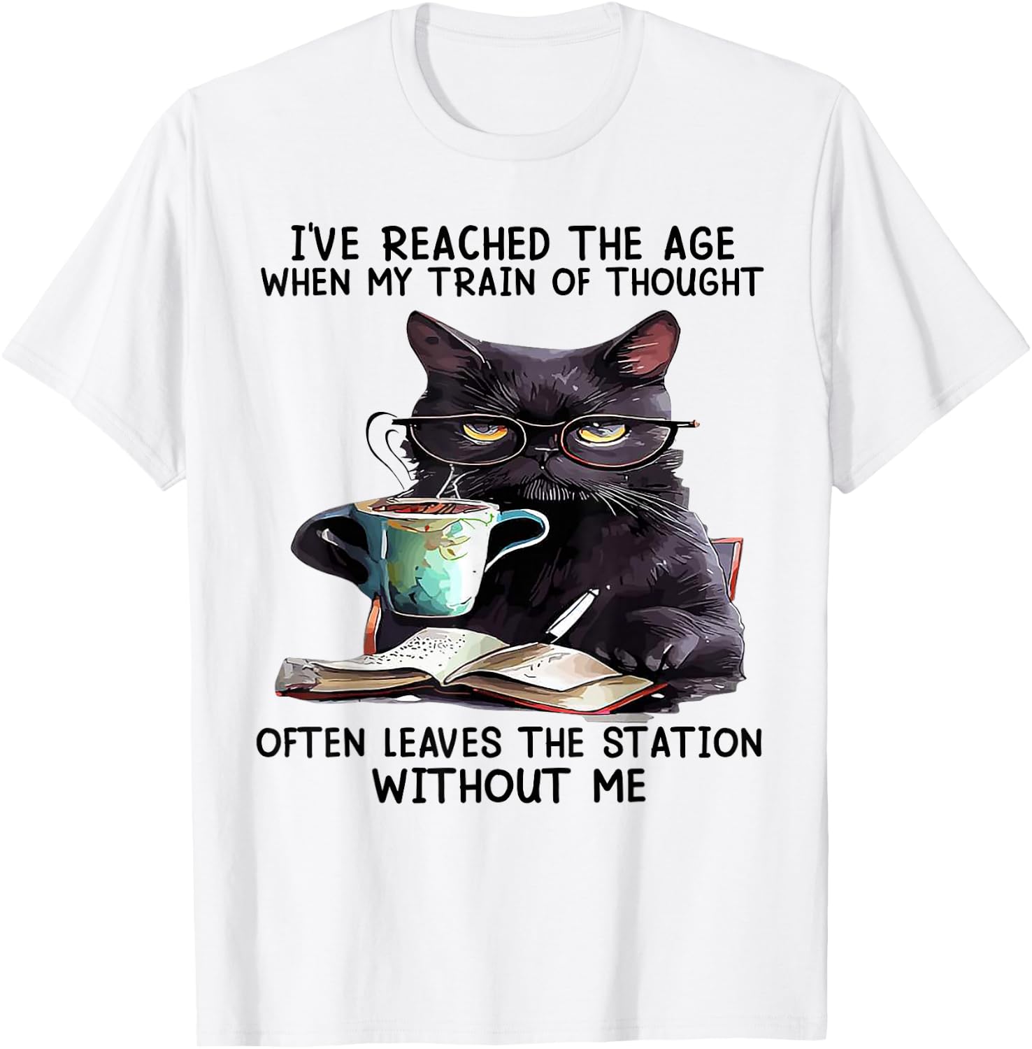 Cat I've Reached The Age When My Train of Thought T-Shirt - T-Shirt | White